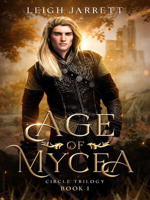 cover image of Age of Mycea – (Book 1 – Circle Trilogy)